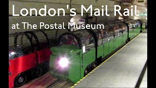 The Londons Mail Rail at The Postal Museum [upl. by Newbold373]