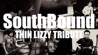 SouthBound  Thin Lizzy Tribute （サウスバウンド  シン・リジィ トリビュート） [upl. by Willyt]