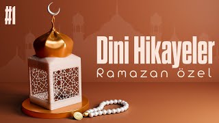 Dini Hikayeler  Ramazan Özel 1 Bölüm  Hayatın Şifreleri [upl. by Blinnie868]