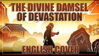 Genshin Impact  The Divine Damsel of Devastation English Cover [upl. by Alekim998]