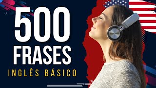 500 FRASES EM INGLÊS PARA PRATICAR O LISTENING  NÍVEL BÁSICO [upl. by Klemens226]