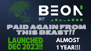 BEONBIT ANOTHER PAYOUT LANDED PRINTING SINCE DECEMBER 2023 [upl. by Arabele]