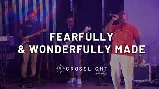 Crosslight Worship  Fearfully amp Wonderfully Made Official Video [upl. by Klaus34]