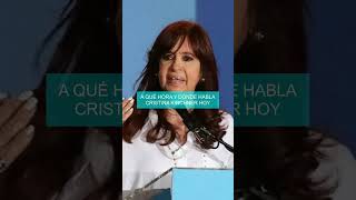 A qué hora y dónde habla Cristina Kirchner hoy [upl. by Edbert]