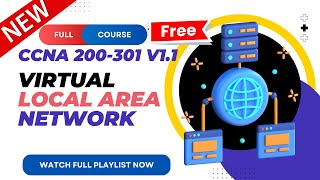 52 VLAN  CCNA 200301 v11  CCNA v11  New CCNA Full Course  Ajay Kumawat [upl. by Annohsal]