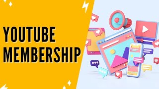 YouTube Membership How To Make Membership On YouTube [upl. by Selegna]