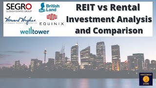 Analyzing REITs HHC SEGRO Equinix Welltower and British Land and Rental Properties  Who wins [upl. by Keviv]