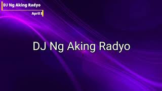 DJ Ng Aking Radyo wlyrics  APRIL BOYS Vingo Regino at Jimmy Regino [upl. by Auqinu148]