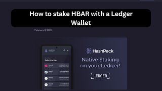 How to stake HBAR with a Ledger Hardware Wallet using HashPack [upl. by Pontius266]