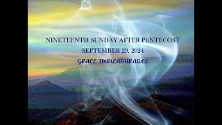 Worship Service  Nineteenth Sunday After Pentecost [upl. by Ahsiuqel]