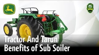 Maximizing Crop Yields Benefits of Subsoiler  John Deere Tractors  Tractor amp Tarun  Hindi Ep 24 [upl. by Frohne]