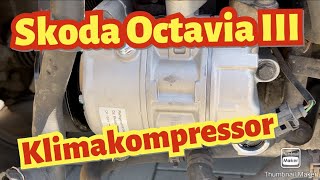 Skoda Octavia Klimakompressor wechseln tauschen [upl. by Drofnats587]