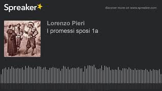 I promessi sposi 1a [upl. by Gunzburg]