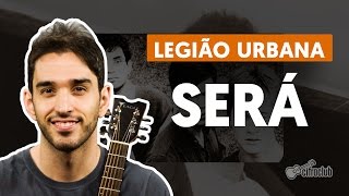 Será  Legião Urbana aula de violão [upl. by Gyimah]