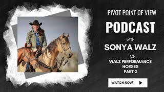 Sonya Walz  Part 2 of Parenting High Level Rodeo Athletes [upl. by Jacey]