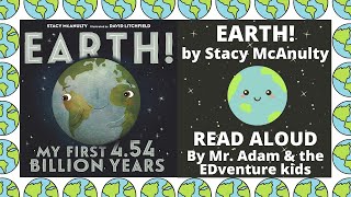 KIDS BOOK READ ALOUD EARTH MY FIRST 454 BILLION YEARS  WITH LINK TO TEACHER RESOURCES [upl. by Nailuj]