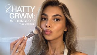 CHATTY GRWM  HOW IM PREPARING FOR MY WEDDING 💍🧖🏻‍♀️💅 T18 MONTHS  JASMINE AIELLO [upl. by Basham235]