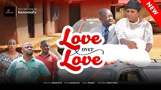 Love Over Love Full Movie HD Starring Queen Nwokoye Oma Nnadi Apama and more [upl. by Turoff]