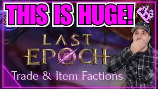 ALERT Last Epoch Trade amp Item Factions REVEALED Tier 10 Breakdown [upl. by Yerggoeg]