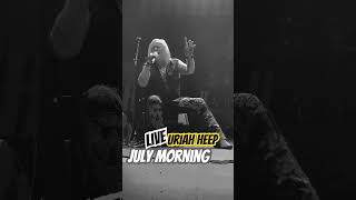 Uriah Heep live 👏❤️ July morning [upl. by Lala793]