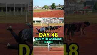 DAY 48 1600 MTR WORKOUT SERIES athletics runnning sprint running sports indianarmy agniveer [upl. by Repinuj]