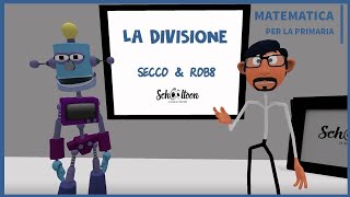 La divisione  La Matematica per la Primaria di Schooltoon [upl. by Trelu]