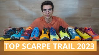 MIGLIORI SCARPE TRAIL RUNNING 2023 [upl. by Elamrej743]