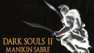 Dark Souls 2 Manikin Sabre Tutorial dual wielding w power stance [upl. by Akiemat]