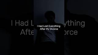 I Had Lost Everything After My Divorce shorts horror creepypasta scary fyp [upl. by Aubrette758]