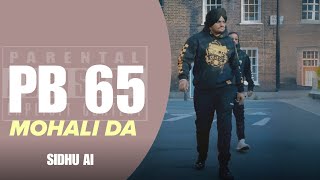 PB 65 Mohali Da sidhu moose wala  New Punjabi Song 2024 [upl. by Nalliuq]