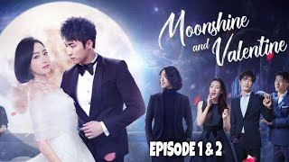 Moonshine and Valentine Episode 1 amp 2 Explained in Hindi  Chinese Drama  Explanations in Hindi [upl. by Olwen]