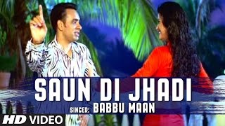 Saun Di Jhadi  Babbu Maan Remix  DJ H  Babbu Mann Songs 2017  New Punjabi Remix Song [upl. by Berte]