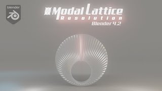 New Modal Lattice Resolution  Blender 42 [upl. by Notlit674]