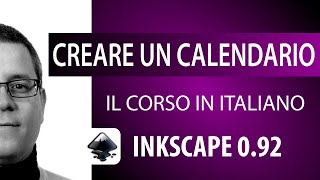 Inkscape 06  Creare un calendario [upl. by Templa]