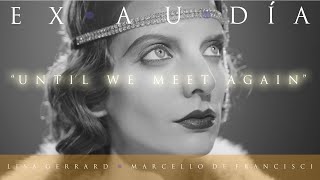 Lisa Gerrard amp Marcello De Francisci  Until We Meet Again Official Video [upl. by Oynotna237]