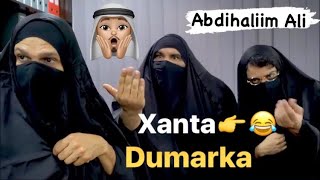 Xanta Dumarka👉😂  Abdihaliim Ali [upl. by Nathalia781]