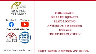 PEREGRINATIO DELLA RELIQUIA DEL BEATO LIVATINO A VITERBO 1416 novembre diretta dalla Prefettura [upl. by Hearn324]