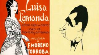 Federico Moreno Torroba  «En una dehesa de la Extremadura» de quotLuisa Fernandaquot 1932 [upl. by Thier]