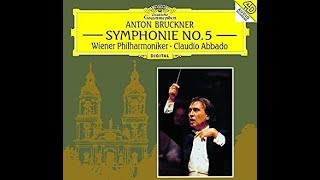 Bruckner quotSymphony No 5quot Claudio Abbado [upl. by Recneps]