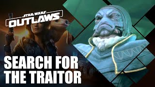 Searching for The Traitor in Star Wars Outlaws PS5 [upl. by Gregory]