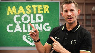 Secrets To Mastering Cold Calling [upl. by Yrrej252]