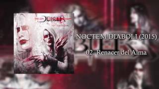 Debler  Renacer del Alma Noctem Diaboli 2015 [upl. by Arihas]