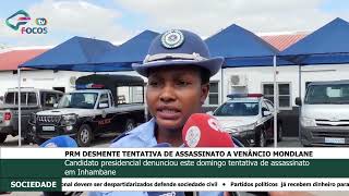 PRM DESMENTE TENTATIVA DE ASSASSINATO A VENÂNCIO MONDLANE [upl. by Dikmen378]