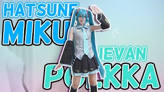 Hatsune Miku  Ievan Polkka Cover  Dance in Cosplay [upl. by Notnyw]