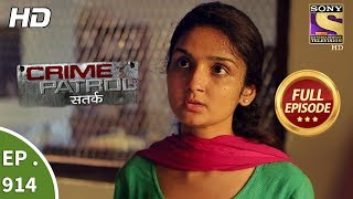 Crime Patrol Satark  Ep 914  Full Episode  28th April 2018 [upl. by Deirdre452]