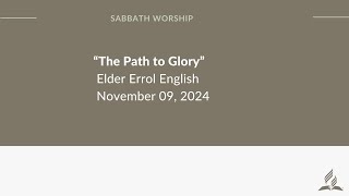 The Path to Glory  Elder Errol English  Burlington SDA Church [upl. by Servais122]