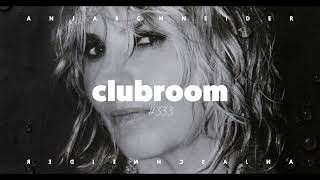 Club Room 333 with Anja Schneider [upl. by Larrad]