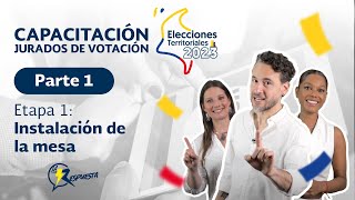 Capacitación JURADOS DE VOTACIÓN 2023 parte 1 Etapa 1 Instalación de la mesa [upl. by Clellan267]