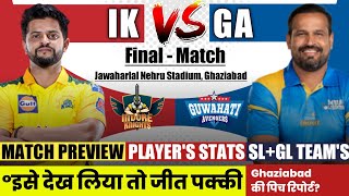 IK vs GA Dream11 Prediction Indore Knights vs Guwahati Avengers dream11 Team IK vs GA Final Match [upl. by Aimerej]