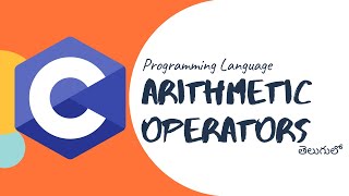 Arithmetic Operators in C programming language in telugu  by Telugu Techcave [upl. by Cath]